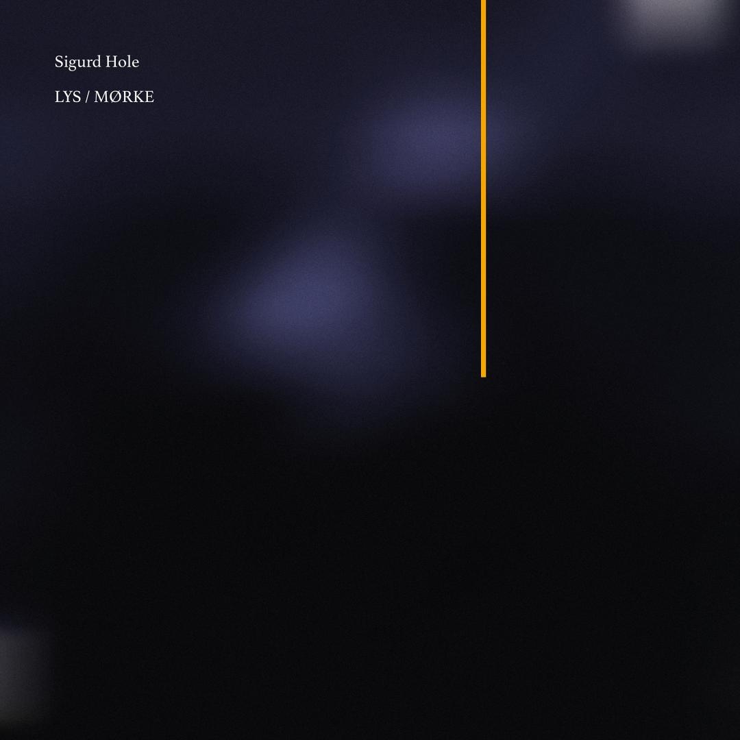 Dark atmospheric album cover with purple and blue nebula-like clouds against black background, featuring white text "Sigurd Hole" and "LYS / MØRKE" with orange vertical line accent.