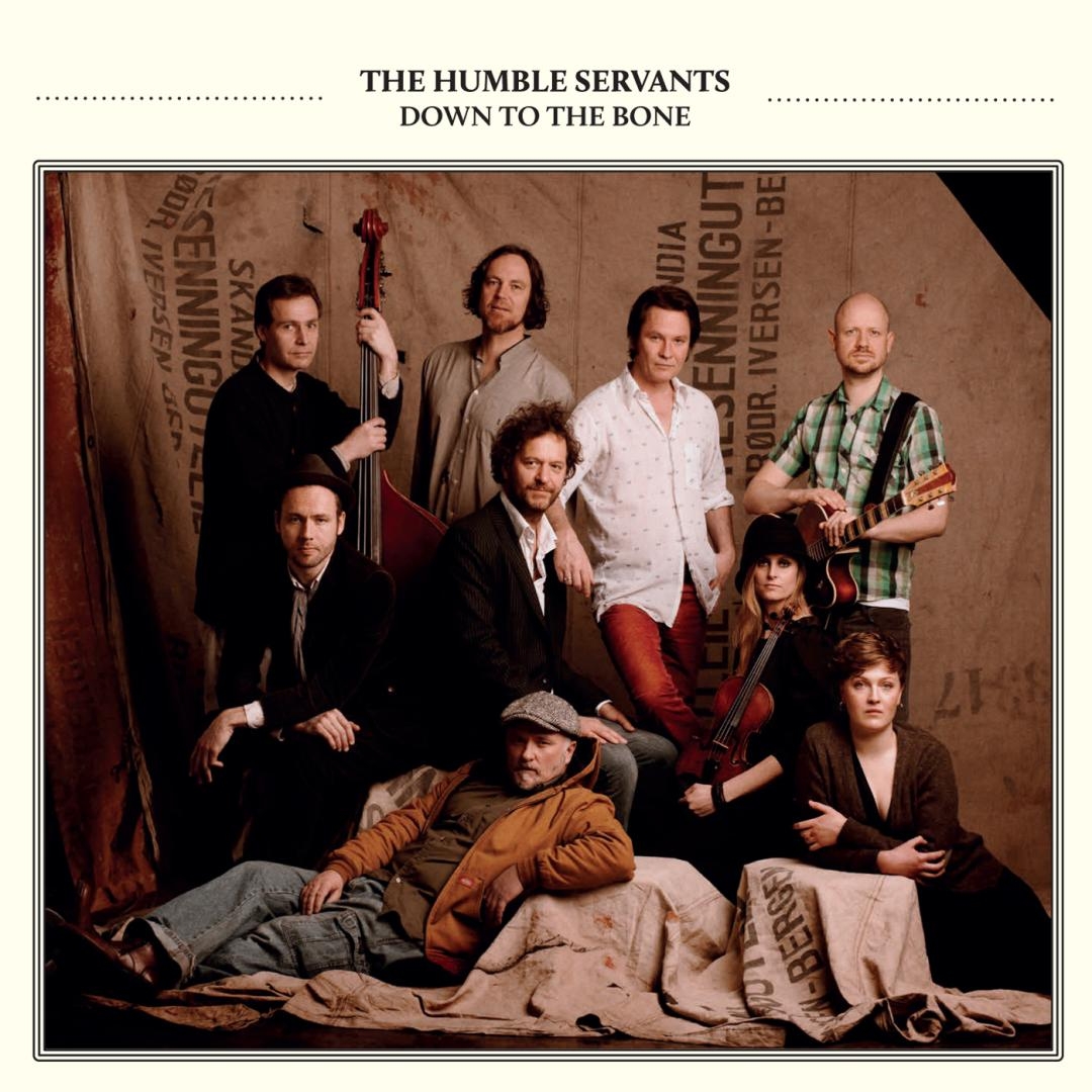The Humble Servants / Down to the bone