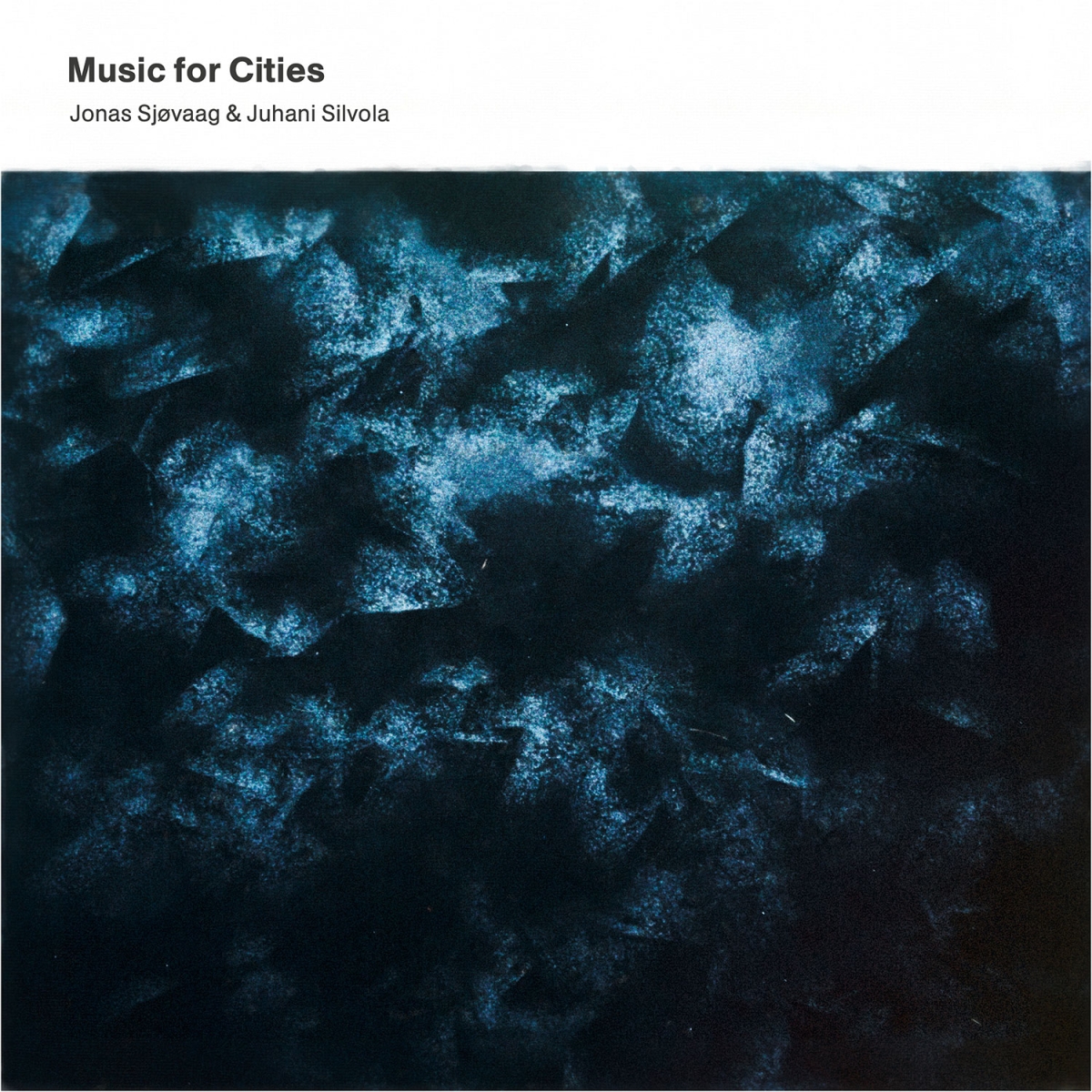 Dark blue textured album cover with mottled, weathered surface patterns. Title "Music for Cities" and artists "Jonas Sjovaag & Juhani Silvola" in white text at top.