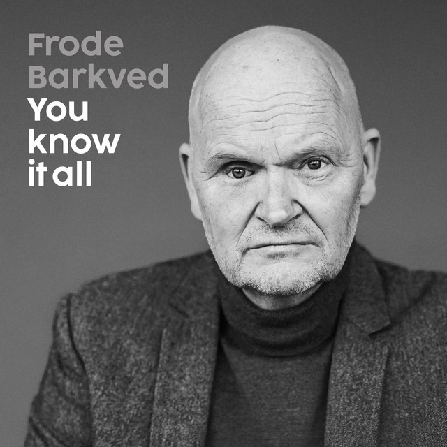 Black and white portrait of a bald, bearded man in a tweed jacket, serious expression, with text "Frode Barkved You know it all.